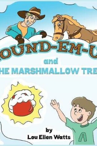 Cover of Round-Em-Up and The Marshmallow Treat