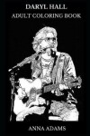 Book cover for Daryl Hall Adult Coloring Book