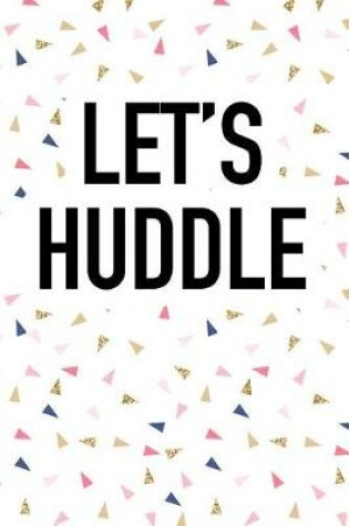 Cover of Let's Huddle