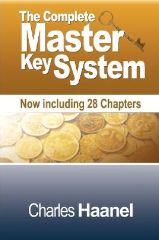 Cover of The Complete Master Key System (Now Including 28 Chapters)