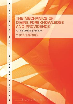 Book cover for The Mechanics of Divine Foreknowledge and Providence