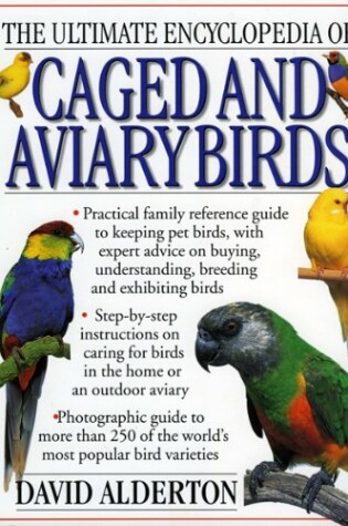 Cover of The Ultimate Encyclopedia of Caged and Aviary Birds