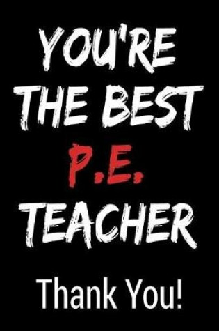 Cover of You're the Best Pe Teacher Thank You!