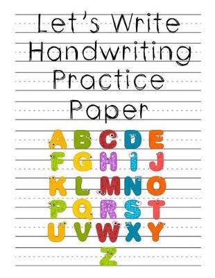 Book cover for Let's Write Handwriting Practice Paper