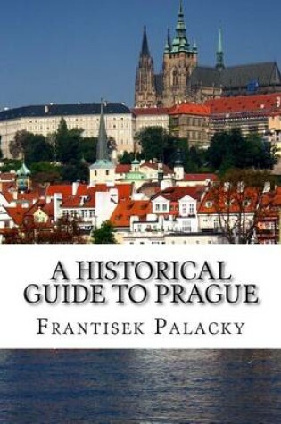Cover of A Historical Guide to Prague