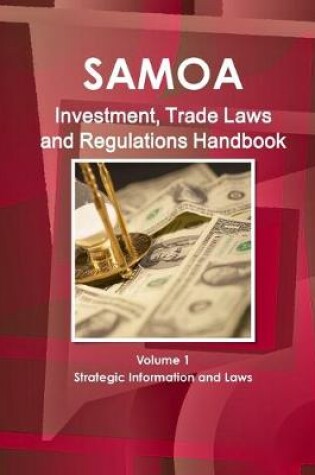 Cover of Samoa (Western) Investment, Trade Laws and Regulations Handbook Volume 1 Strategic Information and Laws