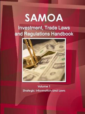 Book cover for Samoa (Western) Investment, Trade Laws and Regulations Handbook Volume 1 Strategic Information and Laws