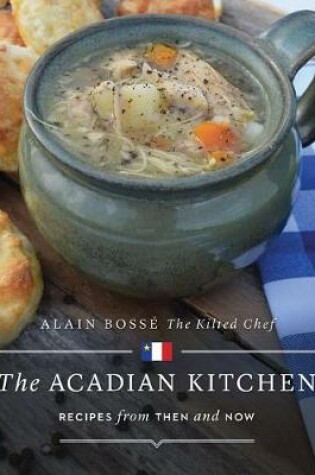 Cover of The Acadian Kitchen