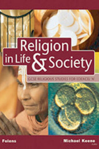 Cover of GCSE Religious Studies: Religion in Life & Society Student Book for Edexcel/A