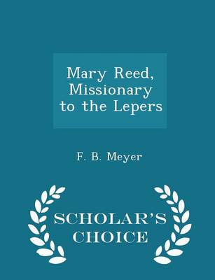 Book cover for Mary Reed, Missionary to the Lepers - Scholar's Choice Edition