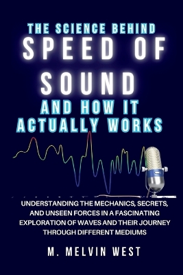 Cover of The Science Behind SPEED OF SOUND and How It Actually Works