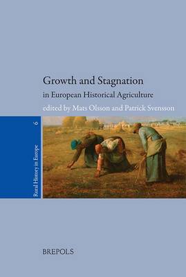 Cover of RURHE 06 Growth and Stagnation in European Historical Agriculture