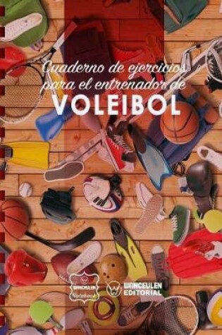 Cover of Cuaderno de Ejercicios para el Entrenador de Voleibol