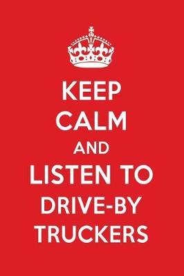 Book cover for Keep Calm and Listen to Drive-By Truckers