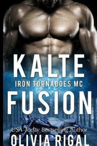 Cover of Iron Tornadoes - Kalte Fusion