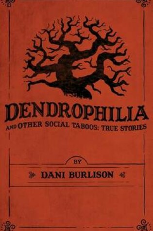 Cover of Dendrophilia and Other Social Taboos