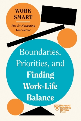 Book cover for Boundaries, Priorities, and Finding Work-Life Balance
