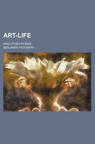 Cover of Art-Life; And Other Poems