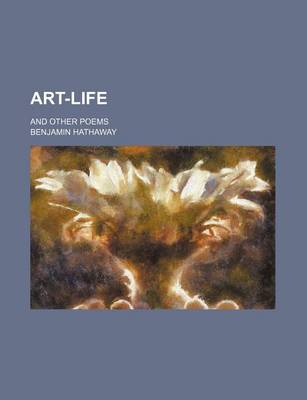 Book cover for Art-Life; And Other Poems