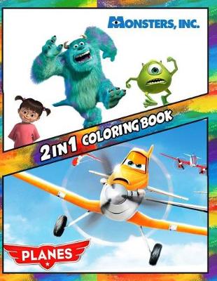 Book cover for 2 in 1 Coloring Book Monsters Inc and Planes