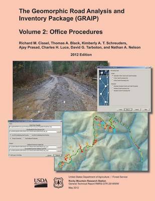 Book cover for The Geomorphic Road Analysis and Inventory Package (GRAIP) Volume II