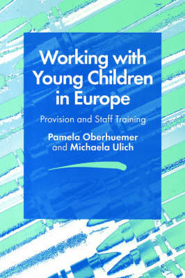 Book cover for Working with Young Children in Europe