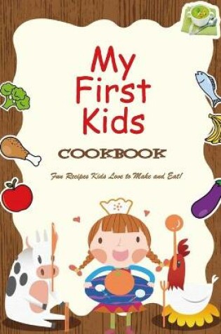 Cover of My First Kids Cookbook