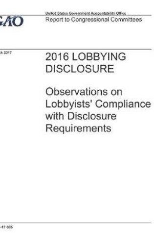 Cover of 2016 Lobbying Disclosure