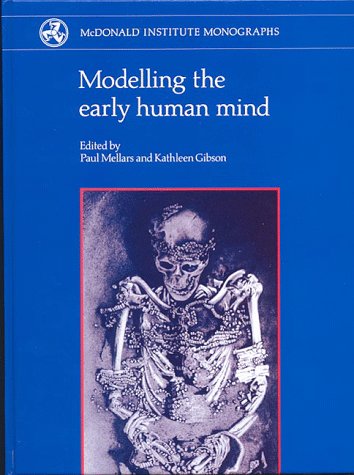 Book cover for Modelling The Early Human Mind