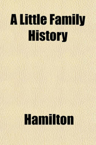 Cover of A Little Family History