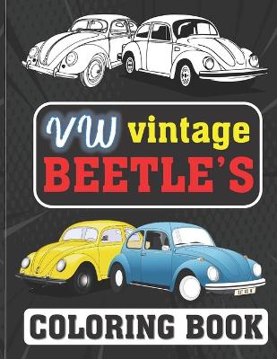 Book cover for VW Vintage Beetle's Coloring Book