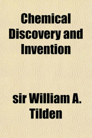 Cover of Chemical Discovery and Invention