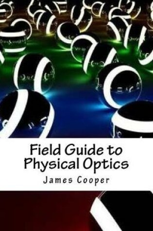 Cover of Field Guide to Physical Optics