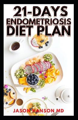 Book cover for 21-Days Endometriosis Diet Plan