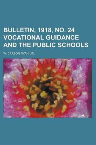 Cover of Bulletin, 1918, No. 24 Vocational Guidance and the Public Schools