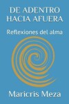 Book cover for De adentro hacia afuera