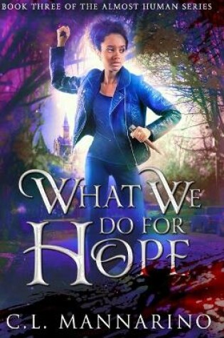 Cover of What We Do for Hope