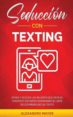 Book cover for Seduccion con texting