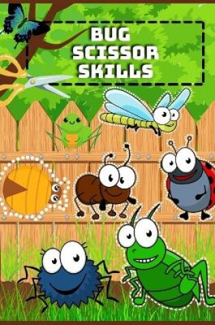 Cover of Bug Scissor Skills