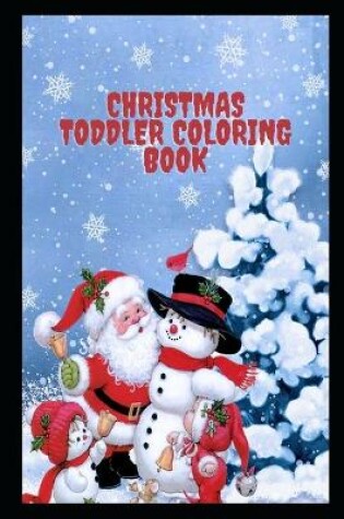 Cover of Christmas Toddler Coloring Book