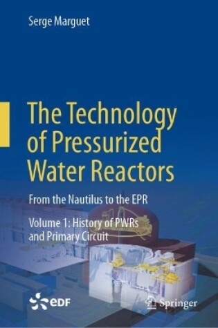 Cover of The Technology of Pressurized Water Reactors