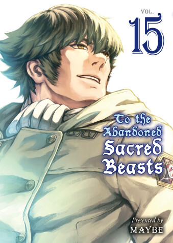 Book cover for To The Abandoned Sacred Beasts 15