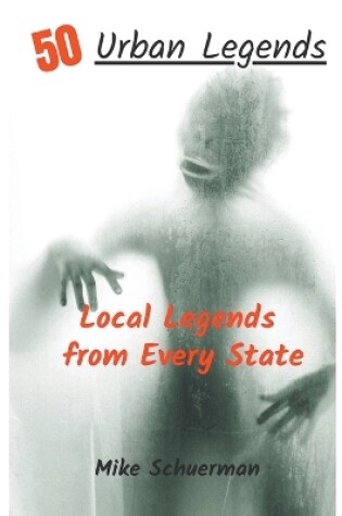 Cover of Urban Legends From Every State