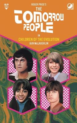 Cover of The Tomorrow People - Children of the Evolution