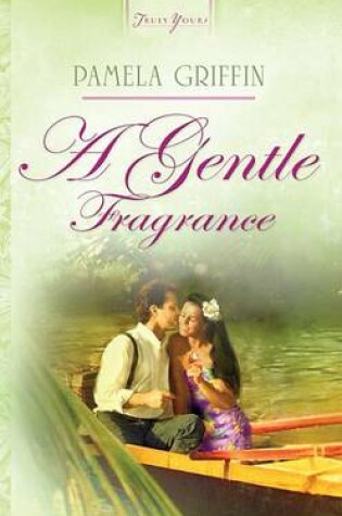 Cover of A Gentle Fragrance