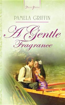 Cover of A Gentle Fragrance