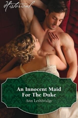 Cover of An Innocent Maid For The Duke