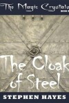 Book cover for The Cloak of Steel