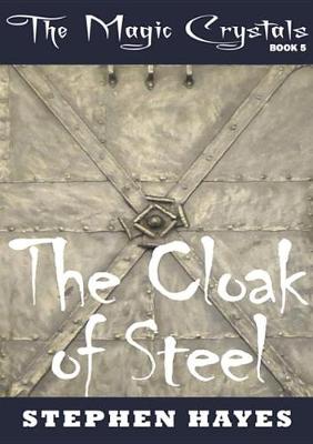 Book cover for The Cloak of Steel