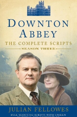 Cover of Downton Abbey: Series 3 Scripts (Official)